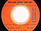 Buddy Ace-True Love Money Can't Buy-Rare Northern Soul 45-Duke 381-VSVG+ HEAR