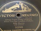 BILLY MURRAY 78rpm 1 Sided Always Leave Them Laughing... VICTOR 5296 EX E