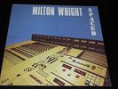 MILTON WRIGHT Spaced LP