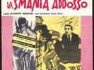 CARLO RUSTICHELLI. LA SMANIA ADDOSSO. Cinevox  MdF/02. Italia. 1963.