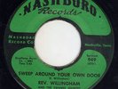 Gospel R&B rocker Rev Willingham NASHBORO 949 (( ? )) Sweep around your own