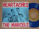 THE MARCELS -Heartaches- 7