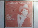 CHALINO SANCHEZ CON LA BANDA SANTA CRUZ - VALENTIN FELIX -LP SUPER RARE USED VG