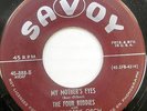 THE FOUR BUDDIES 45 My Mother's Eyes / Ooh-Ow SAVOY Doo Wop R&B Original #BB2030