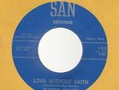 Teen Doo Wop 45 Buddy White & The Bell Hops Love without Faith SAN 1521