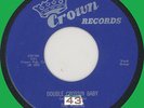 ROBINS Double Crossin Baby / I Made a Vow 45rpm Crown 1954 original