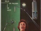 JULA DE PALMA IN JAZZ  COLUMBIA SEMQ 81  RARO CAMP.GRATUITO NON CVOMMERCIABILE