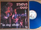 Status Quo, in my chair, LP Vinyl Bleu
