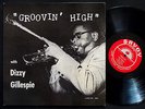 DIZZY GILLESPIE Groovin' High LP SAVOY MG12020 US '55 RVG DG MONO Charlie Parker