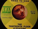 UNPLAYED 1966 MONO = 13Th FLOOR ELEVATORS = YOU'RE GONNA MISS ME (45) PSYCH GARA