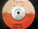 Funk/Soul 45 Injun Joe - Someone/Indian Priest on TURBO ORIG Rare LISTEN