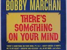 BOBBY MARCHAN: There's Something On Your Mind LP (Mono, sl cover bend) rare Sou