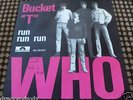 THE WHO BUCKET T / RUN RUN RUN 7