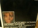 MICHAEL GARRICK QUINTET OCTOBER WOMAN  HARRIOTT- KEANE- RARE NOW