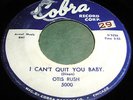 OTIS RUSH I Can't Quit You Baby 45 Rare & Great Blues Original Cobra Listen