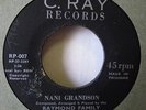 RAYMOND FAMILY Nani Grandson C RAY Indo Trini Funky 45 HEAR