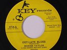 MORISS TAYLOR: Out-late Blues / Hey, Gramps 45 (sample rubber stamp ol) Countr