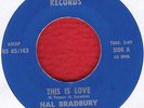 HAL BRADBURY This Is Love/Call Me 7