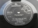 THE BEATLES  ORIGINAL  1967  U.K  45     ALL YOU NEED IS LOVE  -1 -1   EXCELLENT