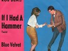Sg.   -   ROB DENIS ( De Nijs  ) -  IF I HAD A HAMMER   -.