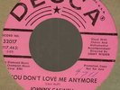 Johnny Caswell You don't love me anymore/ I.O.U. Decca 32017 northern pink dj 45
