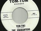 THE ENCHANTERS - TUM TIKI/ SURF BLAST - INCREDIBLE SURF INSTRO