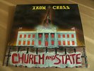 IRON CROSS - church and state ´87 ,US /  SLAYER / VECTOM/DARK ANGEL/NASTY SAVAGE