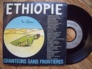 CHANTEURS SANS FRONTIERES - 45 TOURS PROMO - ETHIOPIE - RENAUD
