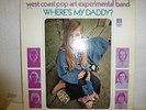 WHERE'S MY DADDY? / WEST COAST POP ART EXPERIMENTAL BAND / AMOS US VINYL LP