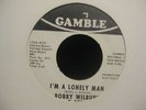 XOVER SOUL BOBBY WILBURN - I'M A LONELY MAN - US GAMBLE 4015DJ EX COND