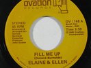 Modern Soul 45 ELAINE & ELLEN Fill Me Up/You Made Me Do It on Ovation