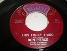 FUNK/ R&B- DON PIERCE- MAJESTIC 45 RPM- THIS FUNKY THING / SPOOK-A-DELIC- LISTEN