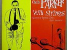 CHARLIE PARKER With Strings ORIGINAL CLEF LP 675 w/DSM COVER Superb