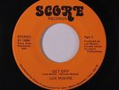rare Memphis Modern Soul Boogie Funk 45 LEE MOORE get off SCORE Hear
