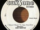 Reggae 45 KEN BOOTHE I Don't Want To See You Cry COXSONE Records Vg+