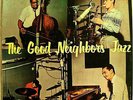 GOOD NEIGHBORS JAZZ s/t MAJOR HOLLEY ORIG BRAZIL BOSSA JAZZ LP RARE HEAR