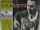 JOAO GILBERTO EN MEXICO  BRAZIL LP ORIGINAL TAPECAR BOSSANOVA SOUL GROOVIE