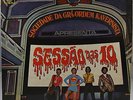 SESSAO DAS 10 SOCIEDADE DA GRA-ORDEM KAVERNISTA PSYCH RAUL SEIXAS LP BRAZIL HEAR
