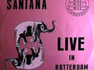 Rock S-Z LP 04 - SANTANA - LIVE IN ROTTERDAM - NL 1971 - EX