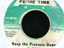 013 ERROL DUNKLEY-KEEP THE PRESSURE DOWN-rare FE ME TIME -REGGAE 45 7