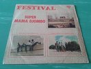 SUPER MAMA DJOMBO FESTIVAL LP CELESTIAL AFRO FUNK PSYCH FOLK GUINEA BISSAU ??