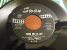 The Sapphires - I Found Out Too Late / I've Got Mine You Better Get Yours 45
