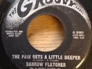 DARROW FLETCHER 45 The Pain Gets A Little Deeper/My Judgement Day   Groovy