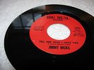 JIMMY HICKS - TELL HER THAT I LOVE YOU / I'M MR. BIG STUFF - BIG DEAL