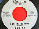 Teen Rock 45 DONTAY & The INFERNOS I Cry In The Night / Miss Polly HARLAN 103 VG