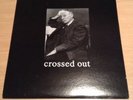 Crossed Out LP 1st press 12