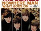 THE BEATLES - NOWHERE MAN/ WHAT GOES ON CAPITOL 5587 45=FNVF