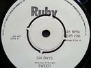 IRISH PUB ROCK POWERPOP 45 - TWEED - SIX DAYS / LAY IT DOWN - RUBY LABEL - 1977