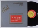 CHARLIE PARKER Bird Blows The Blows: Collector's Jazz DIAL LP