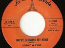 BOBBY WAYNE 'You're Blowing My Mind' US La Val Detroit Funk Soul Breaks 45 HEAR